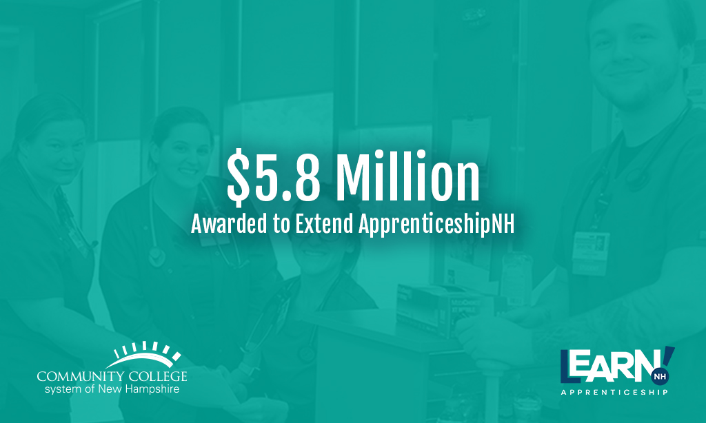 CCSNH Awarded $5.8 Million to Extend ApprenticeshipNH