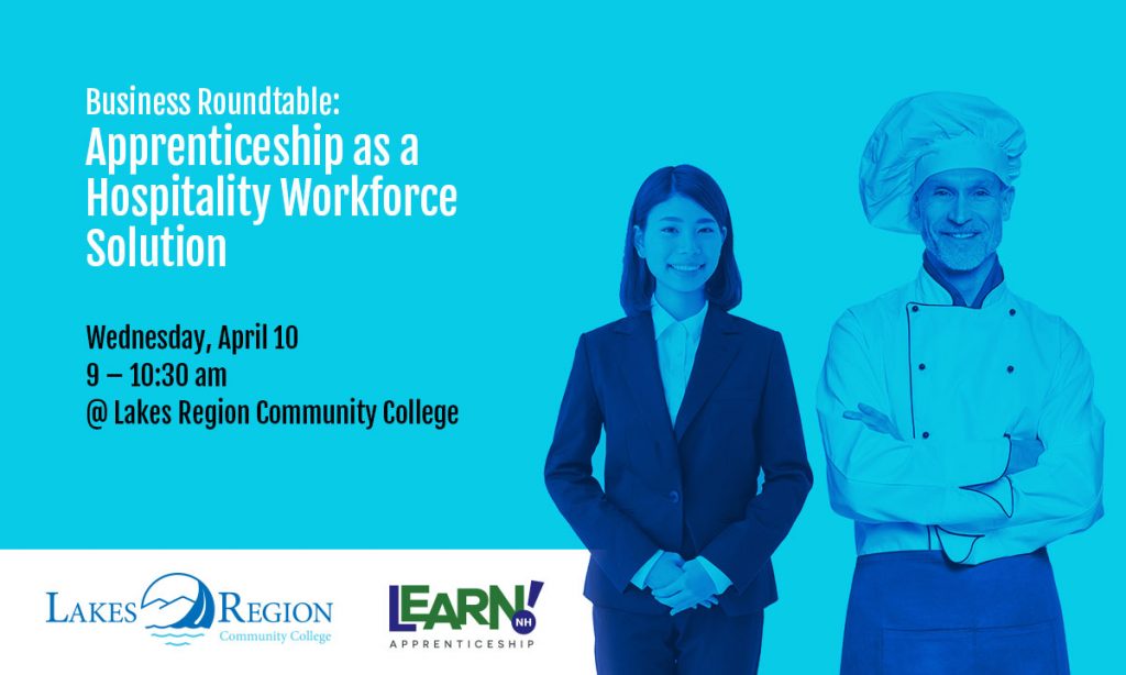 Lakes Region Roundtable: Apprenticeship as a Hospitality Workforce Solution